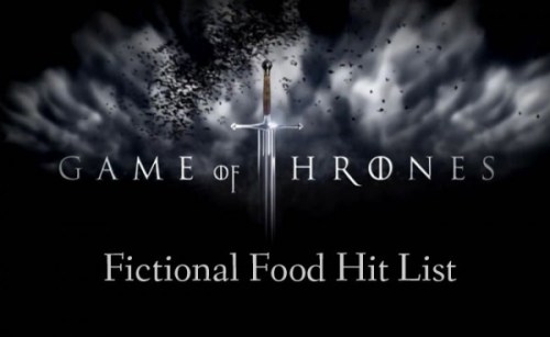 Game of Thrones fictional food hits