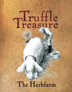 Truffle Treasures at the Herbfarm 